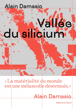 Valle du silicium par Alain Damasio
