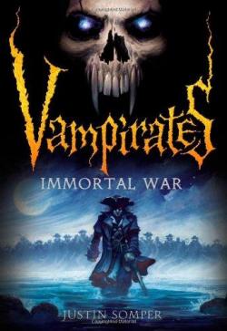 Vampirates, tome 6 : Immortal War par Justin Somper