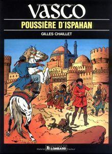 Vasco, tome 9 : Poussire d'Isaphan par Gilles Chaillet