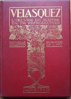 Vlasquez, l'oeuvre du matre en 256 reproductions par  Hachette