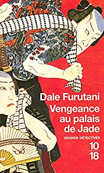 Vengeance au palais de Jade par Dale Furutani