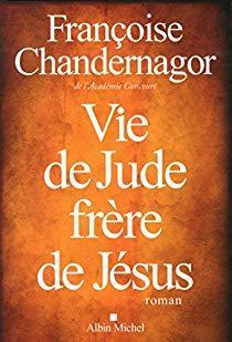 Vie de Jude, frre de Jsus par Franoise Chandernagor