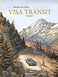 Visa Transit, tome 1 par Nicolas de Crcy