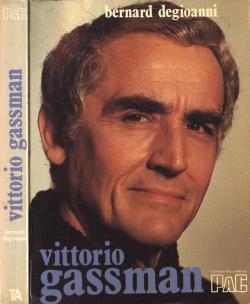 Vittorio Gassman par Bernard Degioanni (II)