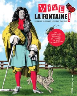 Vive La Fontaine ! par Dominique Brisson