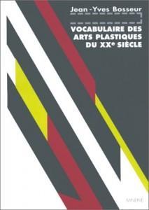 Vocabulaire des arts plastiques par Jean-Yves Bosseur