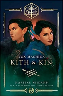 Vox Machina : Kith & Kin par Marieke Nijkamp