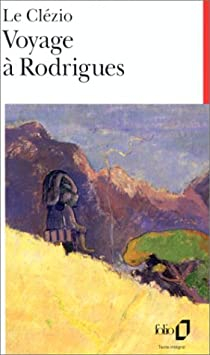 Voyage  Rodrigues par J.M.G. Le Clzio