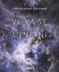 Voyage vers l'infini par Christophe Galfard