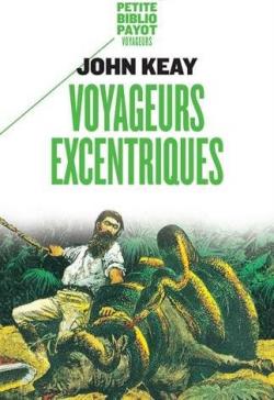 Voyageurs excentriques par John Keay