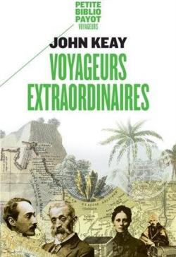 Voyageurs extraordinaires par John Keay