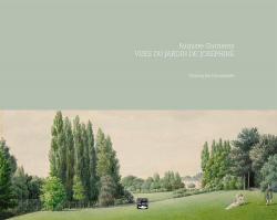 Vues du jardin de Josphine par Christophe Pincemaille