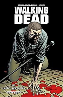 Walking Dead, tome 26 : L'appel aux armes par Robert Kirkman