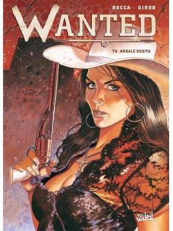 Wanted, tome 6 : Andale Rosita par Georges Ramaoli