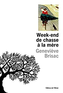 Week-end de chasse  la mre par Genevive Brisac