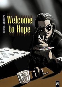 Welcome to Hope - Tomes 1  3  par Damien Marie