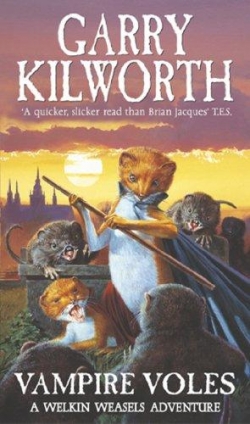 Welkin Weasels, tome 5 : Vampire Voles par Garry Kilworth
