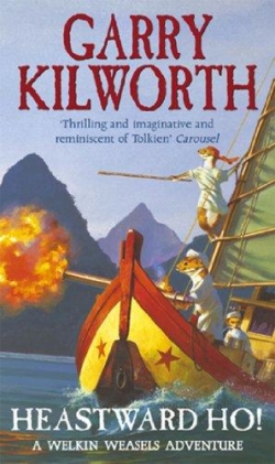 Welkin Weasels, tome 6 : Heastward Ho  par Garry Kilworth