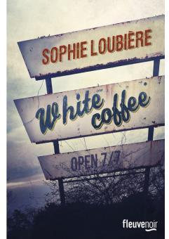 White Coffee par Sophie Loubire