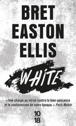 White par Bret Easton Ellis