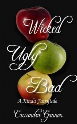 Wicked Ugly Bad par Cassandra Gannon