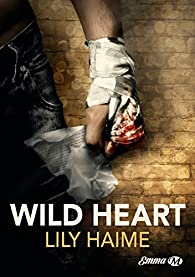 Wild Heart par Lily Haime