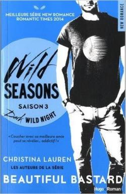 Wild Seasons, tome 3 : Dark wild night par Christina Lauren