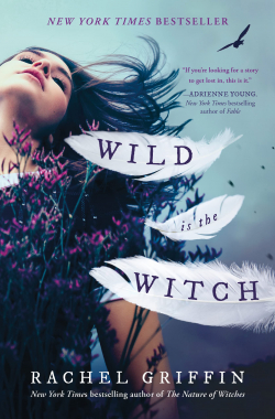 Wild Is The Witch par Rachel Griffin
