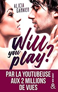 Will You Play ? par Alicia Garnier