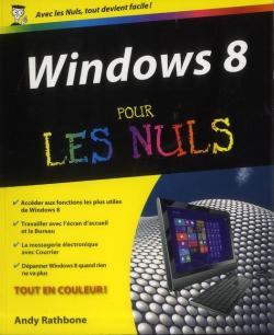Windows 8 Pour les Nuls par Andy Rathbone