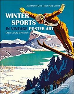 Winter Sports in Vintage Poster Art par Jean-Daniel Clerc