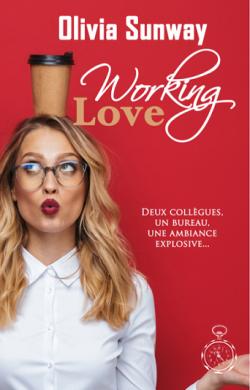 Working Love par Olivia Sunway