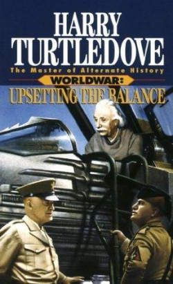 World War, tome 3 : Upsetting the Balance par Harry Turtledove