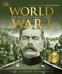 World War I The definitive visual guide par Richard Overy