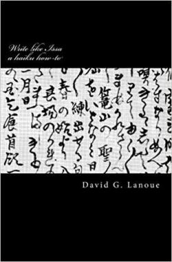 Write like Issa: A Haiku How-To par David Lanoue