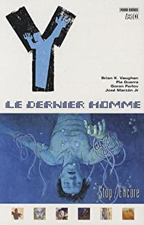 Y - Le Dernier Homme, tome 4 : Stop/Encore par Brian K. Vaughan
