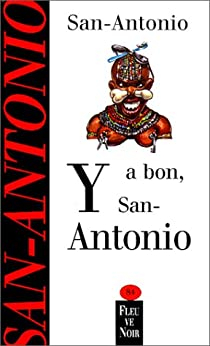 Y a bon, San-Antonio par Frdric Dard