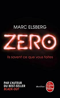 Zero : Ils savent ce que vous faites par Marc Elsberg
