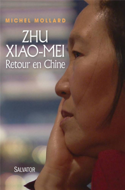 Zhu Xiao-Mei. Retour en Chine par Michel Mollard