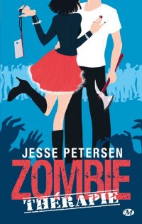 Zombie Thrapie, tome 1 : Un cerveau pour deux par Jesse Petersen