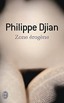 Zone rogne par Philippe Djian