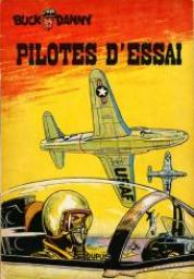 Les aventures de Buck Danny, tome 10 : Pilotes d'essai par Victor Hubinon