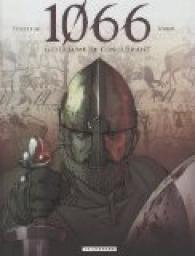 1066, tome 1 : Guillaume le Conqurant par Patrick Weber