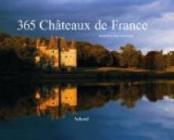 365 chteaux de France par Josyane Cassaigne