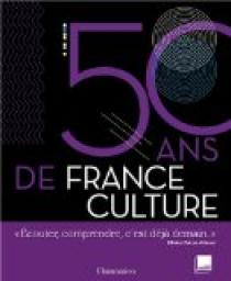 50 ans de France Culture par Anne-Marie Autissier