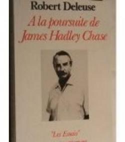 A la poursuite de James Hadley Chase par Robert Deleuse