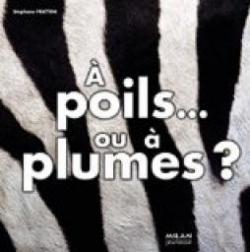  poils ou  plumes ? par Agence Bios-Phone