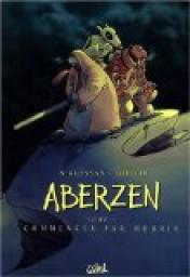 Aberzen, tome 1 : Commencer par mourir par Marc N'Guessan