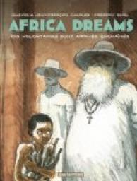 Africa Dreams, tome 2 : Dix volontaires sont arrivs enchains par Jean-Franois Charles