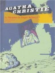 Agatha Christie, tome 8 : Le meurtre de Roger Ackroyd (BD) par Franois Rivire